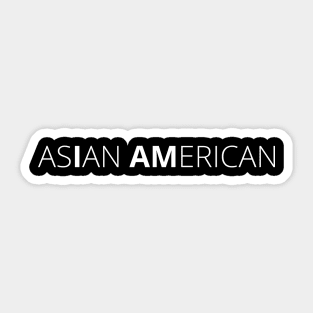 I Am Asian American Sticker